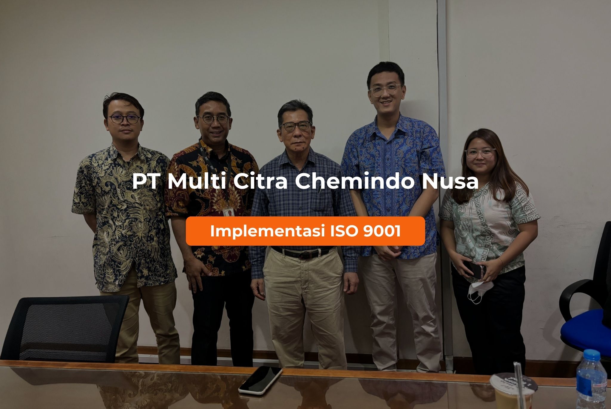 Implementasi ISO 9001 PT Multi Citra Chemindo Nusa
