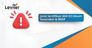 Jenis Sertifikasi Ahli K3 Umum Kemnaker & BNSP