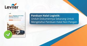 Menjaga Kehalalan Produk Hingga ke Tangan Konsumen: Panduan Halal Logistik