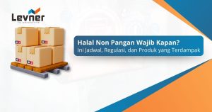 Halal Non Pangan Wajib Kapan? Ini Jadwal, Regulasi, dan Produk yang Terdampak