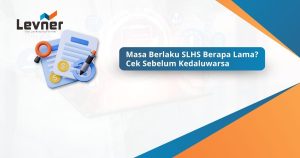 Masa Berlaku SLHS Berapa Lama? Cek Sebelum Kedaluwarsa