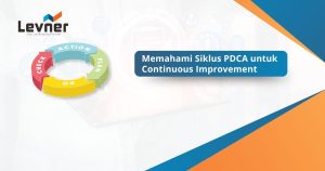 Memahami Siklus PDCA untuk Continuous Improvement
