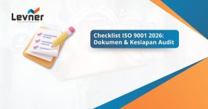 Checklist ISO 9001 2026: Dokumen & Kesiapan Audit